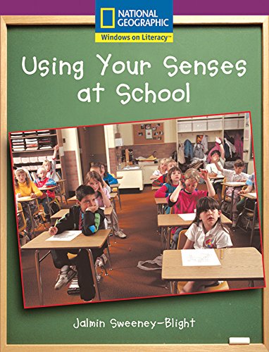 Windows on Literacy Early (Science: Science Inquiry): Using Your Senses at School