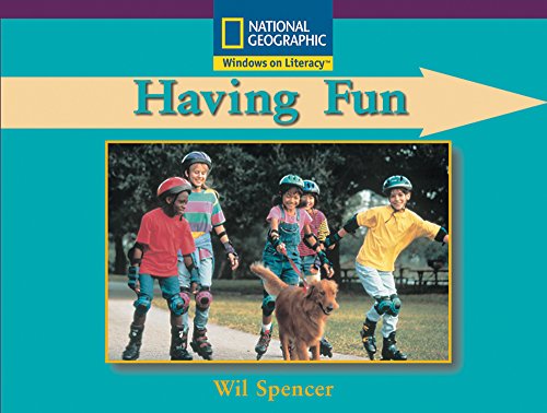 Windows on Literacy Early (Social Studies: History/Culture): Having Fun