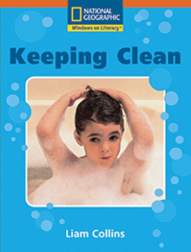 Windows on Literacy Step Up (Science: Healthy Me): Keeping Clean
