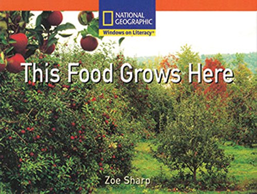 Windows on Literacy Step Up (Social Studies: Food): This Food Grows Here