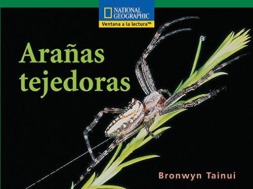 Windows on Literacy Spanish Fluent (Science): AraÃ±as tejedoras