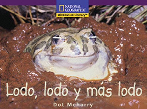 Windows on Literacy Spanish Early (Science): Lodo, lodo y mÃ¡s lodo