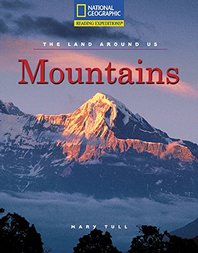 Reading Expeditions (Social Studies: The Land Around Us): Mountains