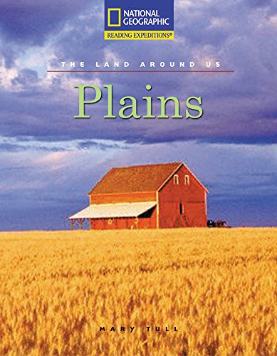 Reading Expeditions (Social Studies: The Land Around Us): Plains