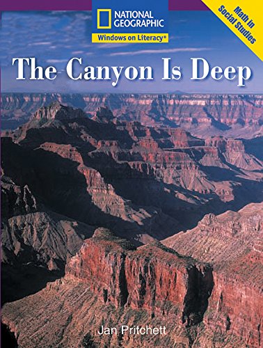 Windows on Literacy Early (Math: Math in Social Studies): The Canyon is Deep