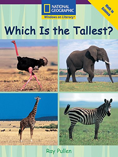Windows on Literacy Early (Math: Math in Science): Which is the Tallest?
