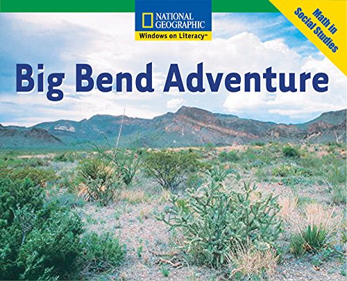 Windows on Literacy Fluent (Math: Math in Social Studies): Big Bend Adventure