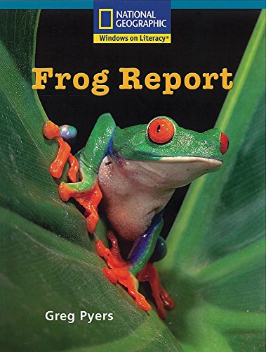 Windows on Literacy Fluent Plus (Science: Science Inquiry): Frog Report