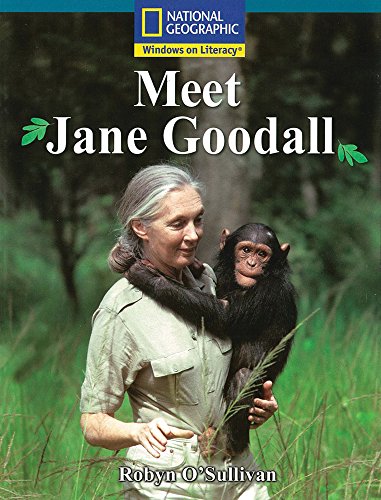 Windows on Literacy Fluent Plus (Science: Science Inquiry): Meet Jane Goodall