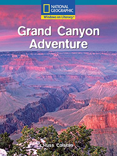 Windows on Literacy Fluent Plus (Social Studies: Geography): Grand Canyon Adventure