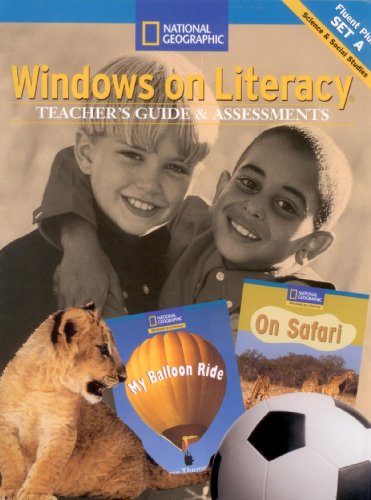 Windows on Literacy Fluent Plus (Social Studies): Set A, Teacher's Guide & Assessments