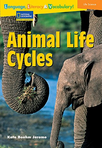 Language, Literacy & Vocabulary - Reading Expeditions (Life Science/Human Body): Animal Life Cycles
