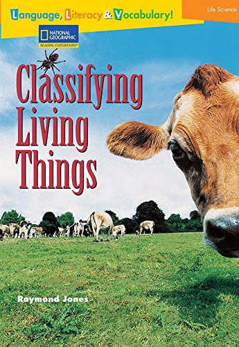 Language, Literacy & Vocabulary - Reading Expeditions (Life Science/Human Body): Classifying Living Things