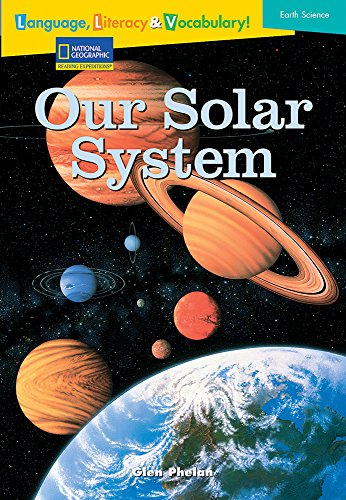 Language, Literacy & Vocabulary - Reading Expeditions (Earth Science): Our Solar System