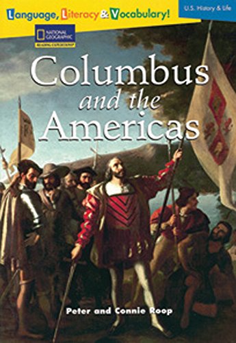 Language, Literacy & Vocabulary - Reading Expeditions (U.S. History and Life): Columbus and The Americas