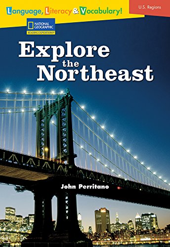Language, Literacy & Vocabulary - Reading Expeditions (U.S. Regions): Explore The Northeast