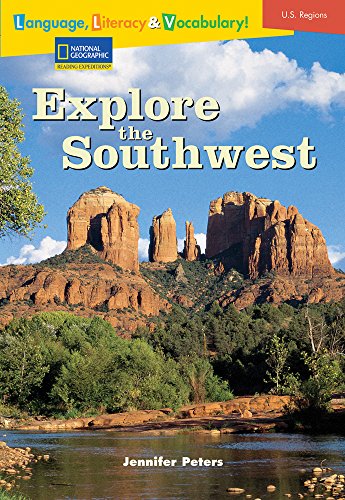 Language, Literacy & Vocabulary - Reading Expeditions (U.S. Regions): Explore The Southwest