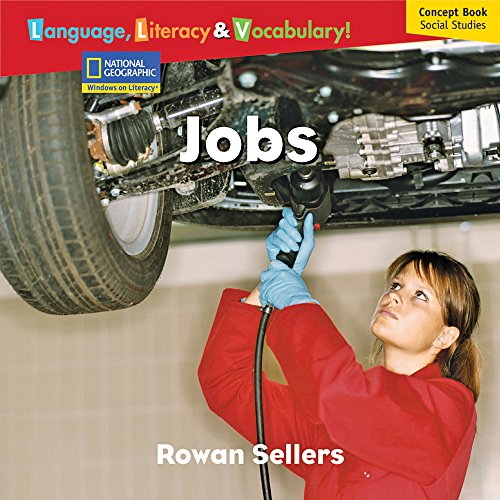 Windows on Literacy Language, Literacy & Vocabulary Emergent (Social Studies): Jobs