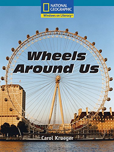 Windows on Literacy Language, Literacy & Vocabulary Fluent Plus (Science): Wheels Around Us