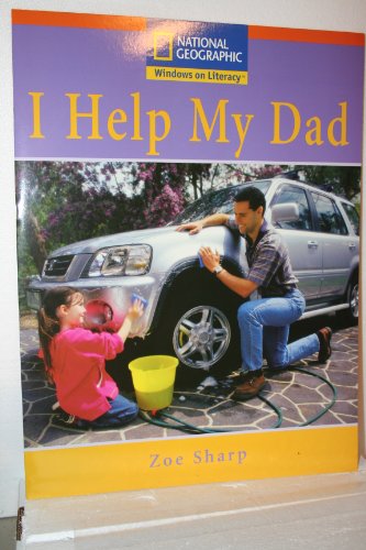 Windows on Literacy Step Up (Social Studies: Me and My Family): I Help My Dad, Big Book