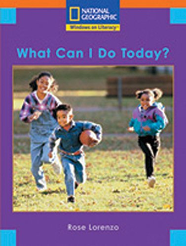 Windows on Literacy Step Up (Social Studies: Out and About): What Can I Do Today?