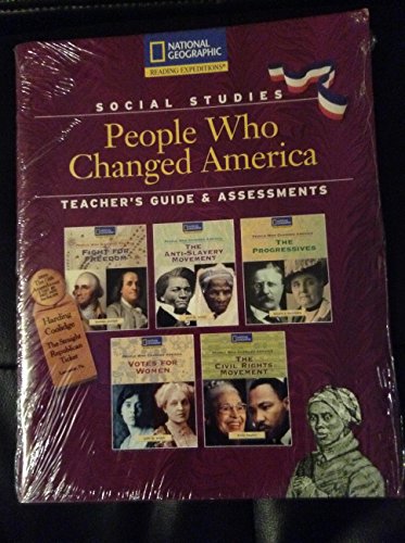 Reading Expeditions (Social Studies: People Who Changed America): Teacher's Guide and Assessments