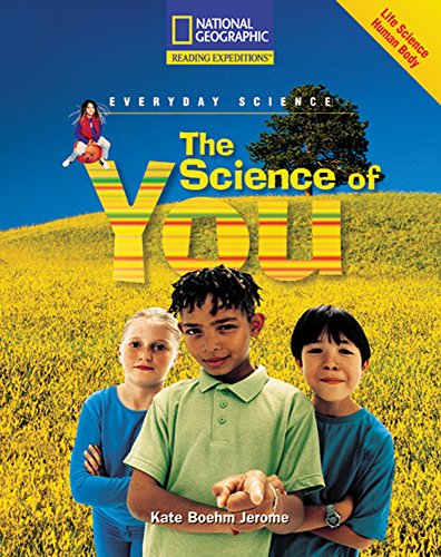 Reading Expeditions (Science: Everyday Science): The Science of You