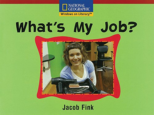 Windows on Literacy Emergent (Social Studies: Technology): What's My Job?