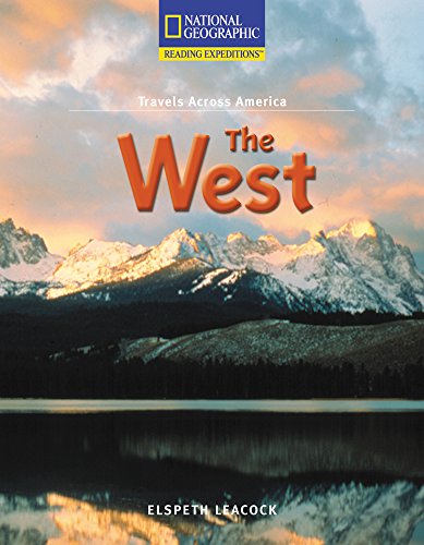 Reading Expeditions (Social Studies: Travels Across America): The West