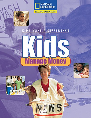 Reading Expeditions (Social Studies: Kids Make a Difference): Kids Manage Money