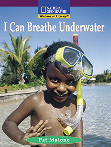 Windows on Literacy Early (Social Studies: Technology): I Can Breathe Underwater