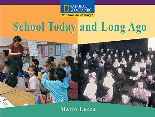 Windows on Literacy Early (Social Studies: History/Culture): School Today and Long Ago