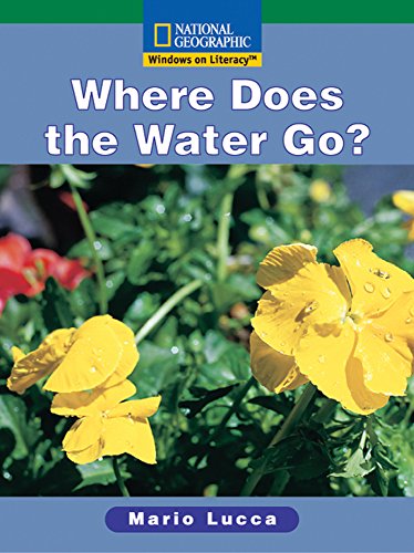 Windows on Literacy Fluent (Science: Science Inquiry): Where Does the Water Go?