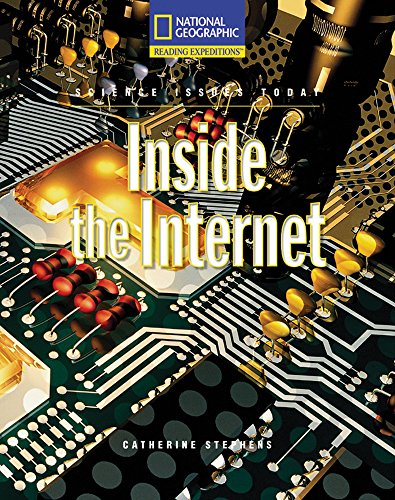 Reading Expeditions (Science: Science Issues Today): Inside the Internet