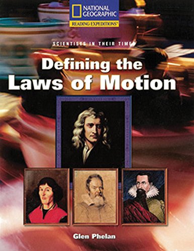 Reading Expeditions (Science: Scientists in Their Times): Defining the Laws of Motion