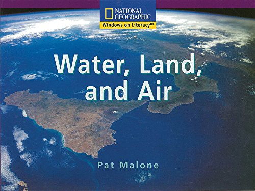 Windows on Literacy Early (Science: Earth/Space): Water, Land, and Air