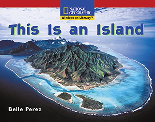 Windows on Literacy Emergent (Science: Earth/Space): This is an Island