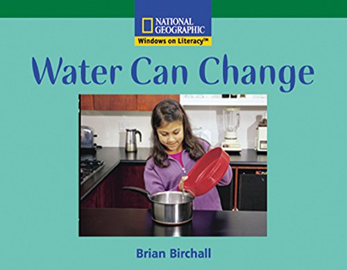 Windows on Literacy Fluent (Science: Physical Science): Water Can Change