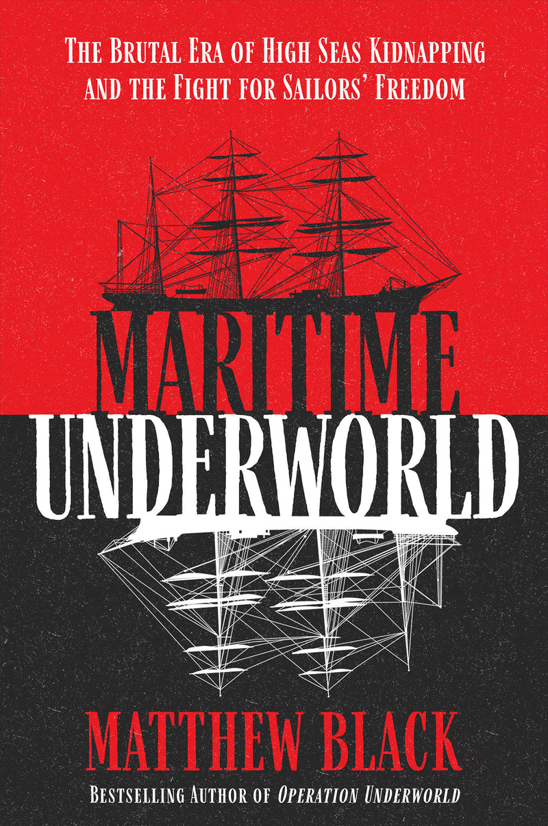 Maritime Underworld: The Brutal Era of High Seas Kidnapping and the Fight for Sailors’ Freedom