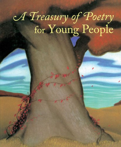 A Treasury of Poetry for Young People: Emily Dickinson, Robert Frost, Henry Wadsworth Longfellow, Edgar Allan Poe, Carl Sandberg, Walt Whitman Frances Schoonmaker