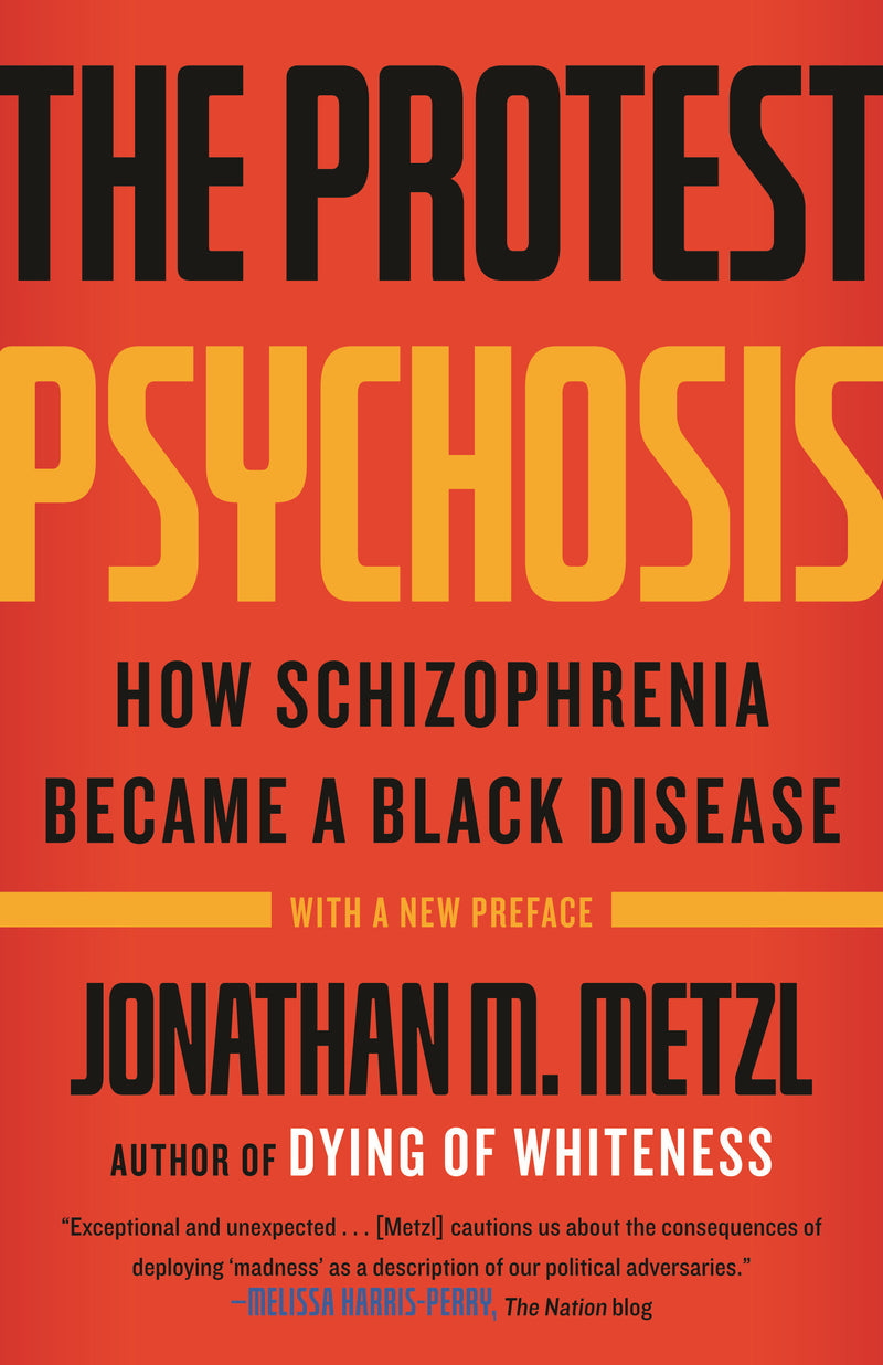 The Protest Psychosis