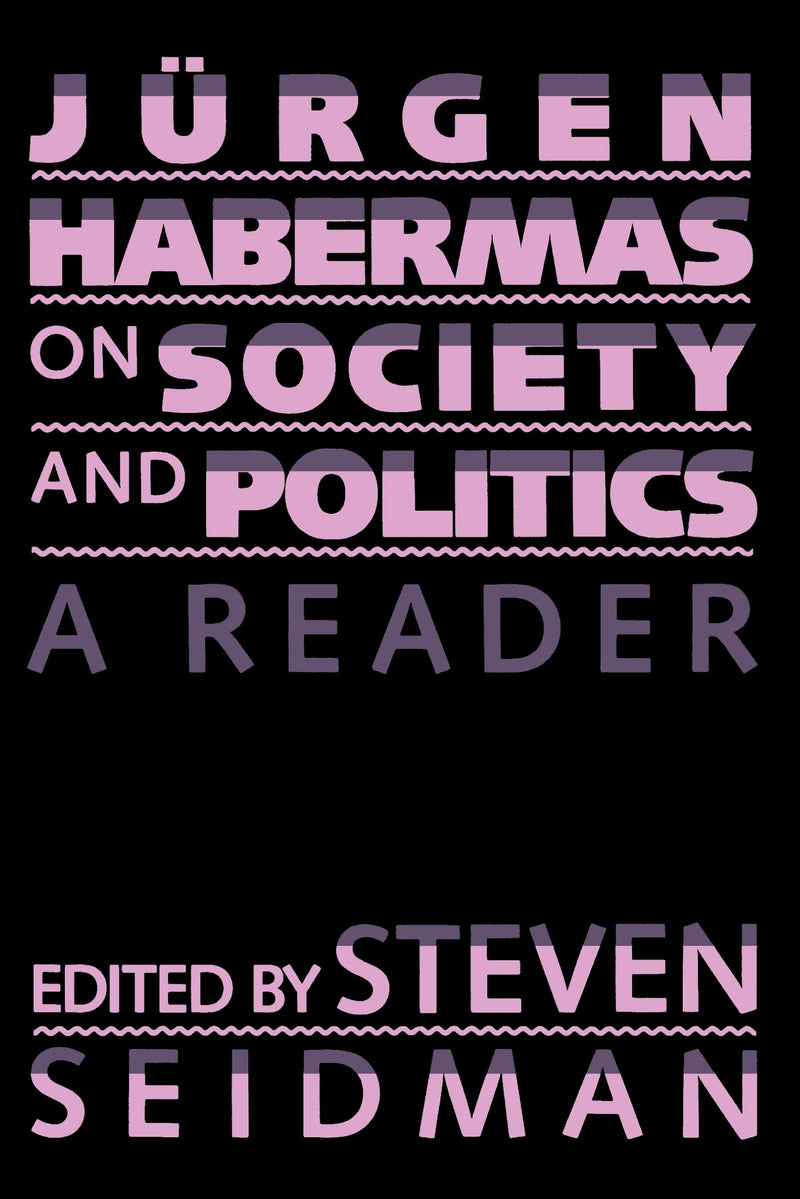Jurgen Habermas on Society and Politics