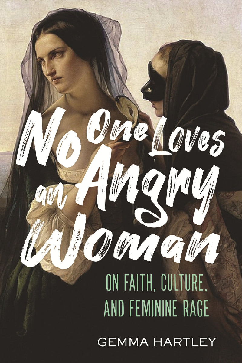 No One Loves an Angry Woman