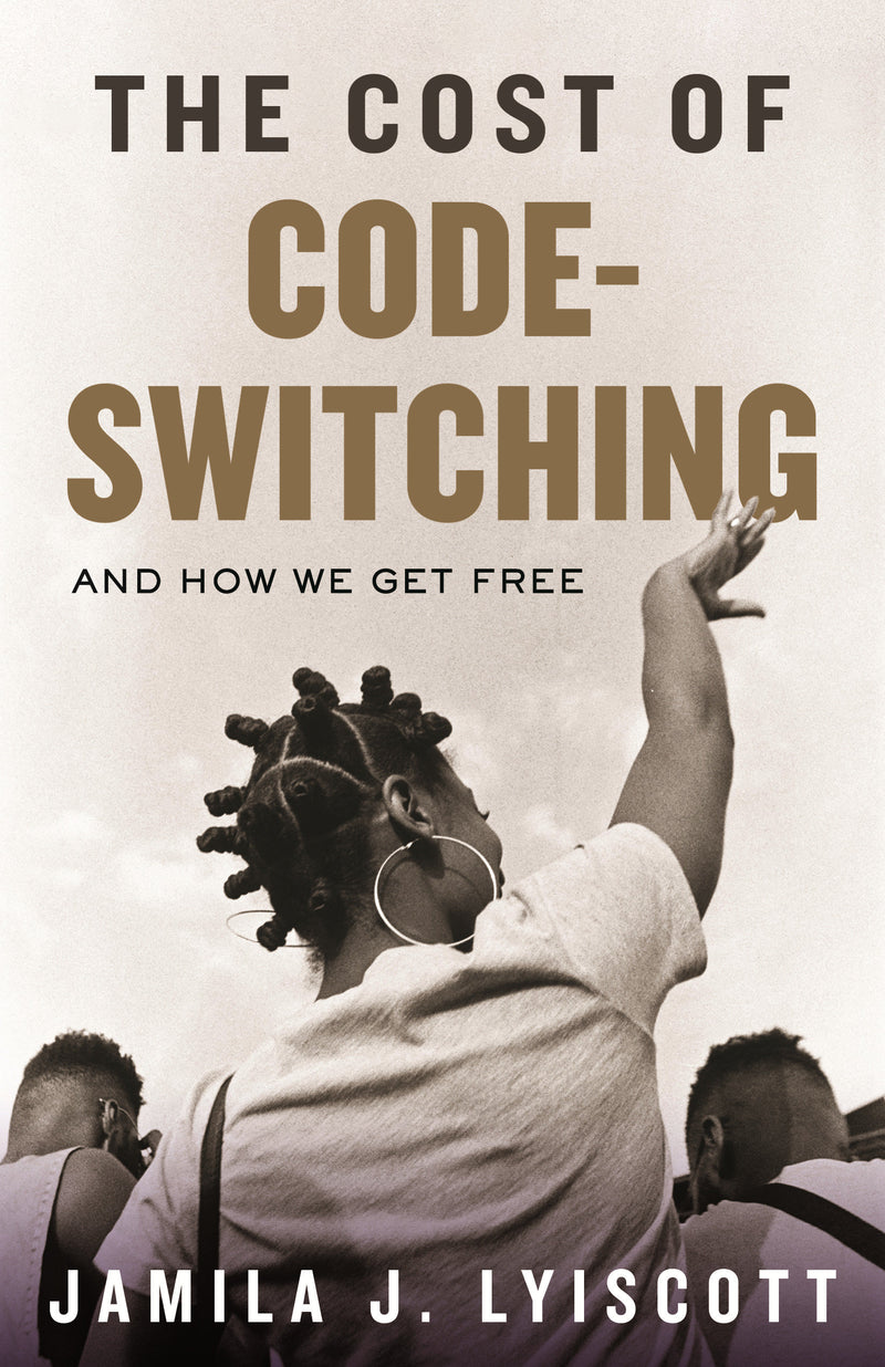 The Cost of Code-Switching: And How We Get Free