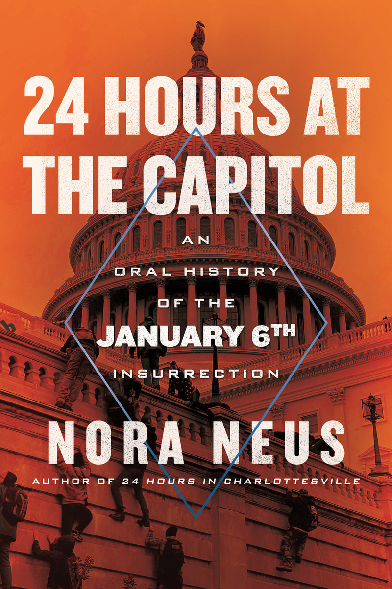 24 Hours at the Capitol:An Oral History of the January 6th Insurrection