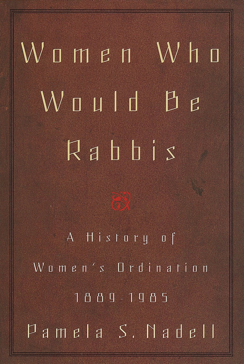 Women Who Would Be Rabbis