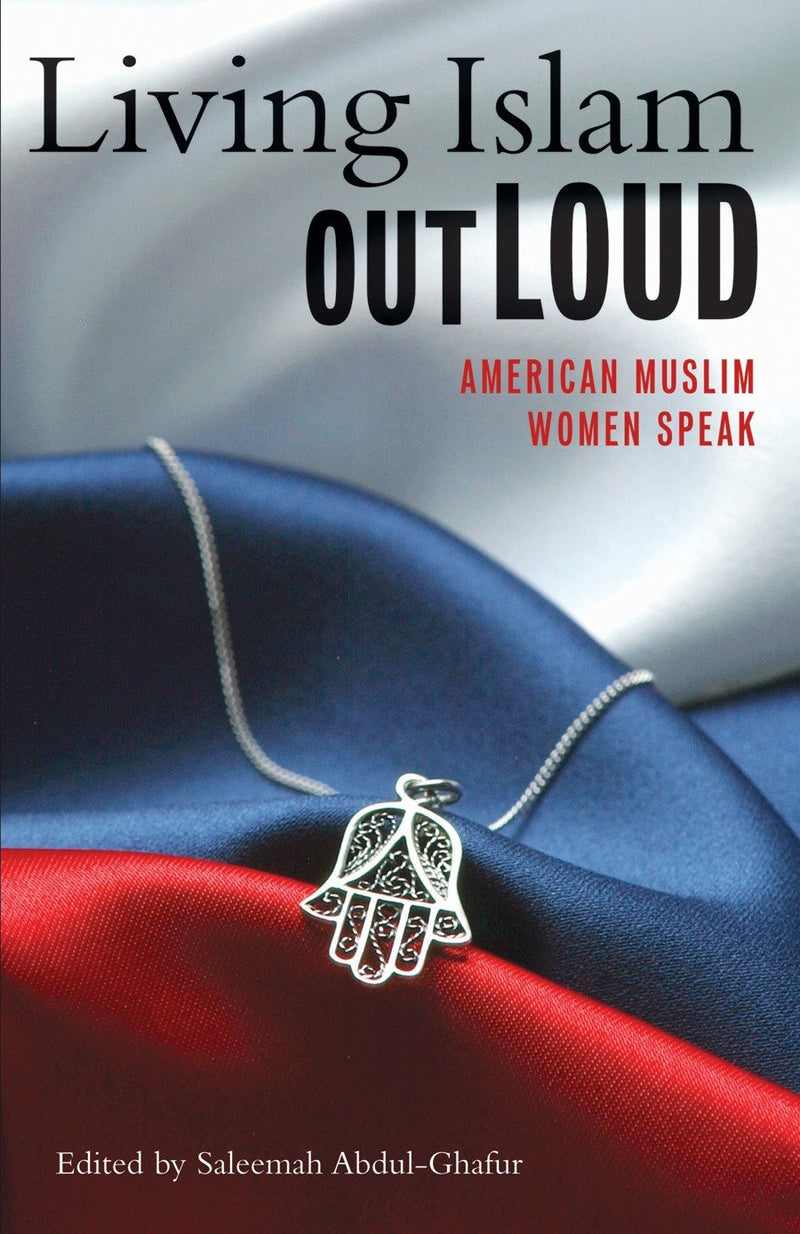 Living Islam Out Loud