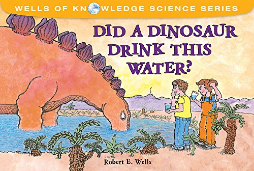 Library Book: Did a Dinosaur Drink This Water?
