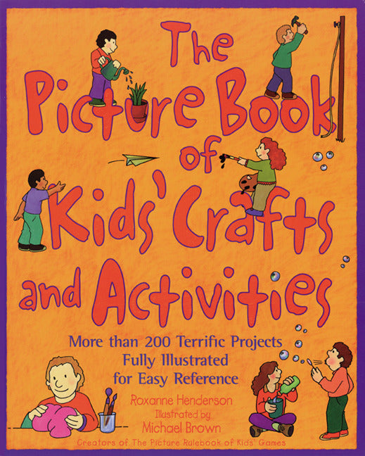 The Picture Book Of Kids Crafts & Activities