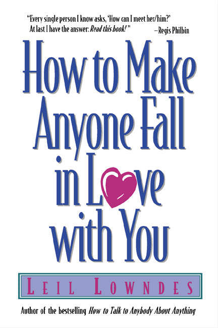 How To Make Anyone Fall In Love With You